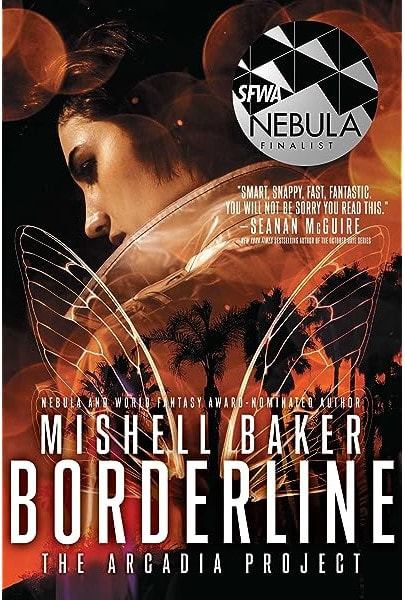 Borderline: The Arcadia Project by Mishell Baker book cover