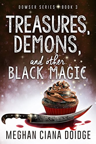 Treasures, Demons, and Other Black Magic by Meghan Ciana Doidge book cover