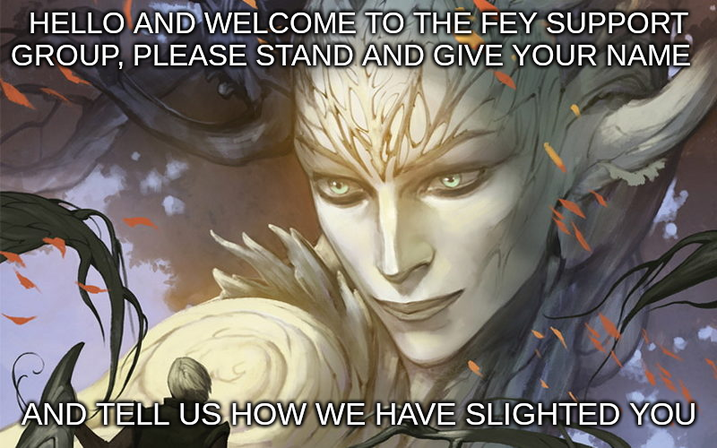Meme of a large woodland fae goddess with the quote, 