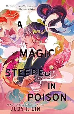 A Magic Steeped in Poison by Judy I. Lin book cover