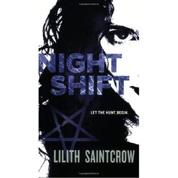 Night Shift by Lilith Saintcrow book cover
