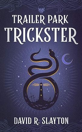 Trailer Park Trickster by David R. Slayton book cover