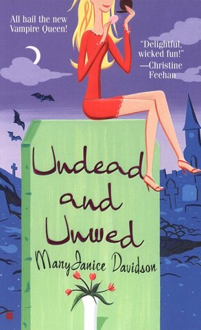 Undead and Unwed by Mary Janice Davidson Book Cover